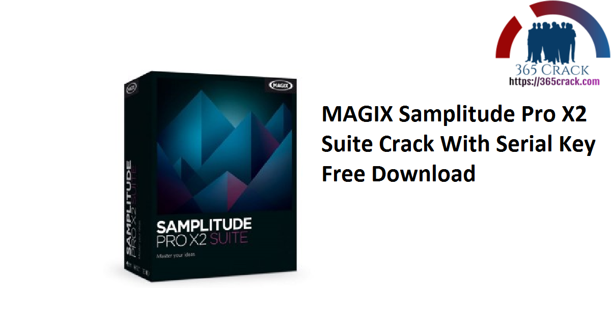 MAGIX Samplitude Pro X2 Suite Crack With Serial Key Free Download
