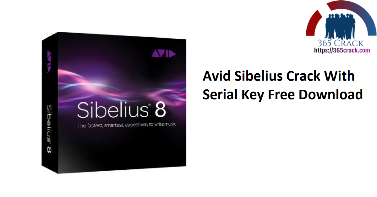 Avid Sibelius Crack With Serial Key Free Download