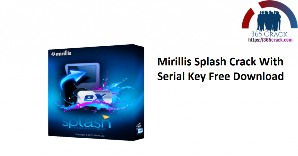 mirillis splash Crack Key For U