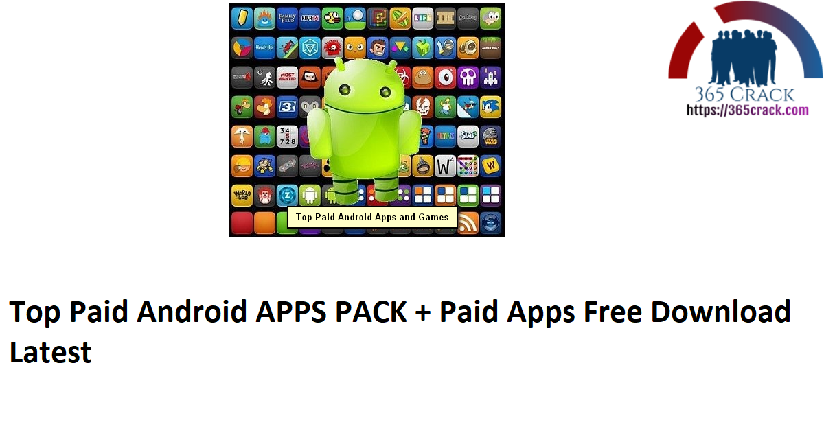 Top Paid Android APPS PACK + Paid Apps Free Download Latest