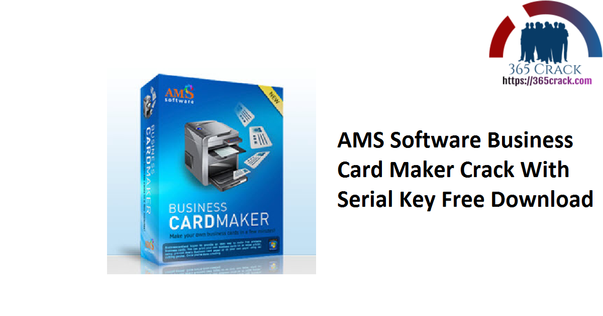 AMS Software Business Card Maker Crack With Serial Key Free Download
