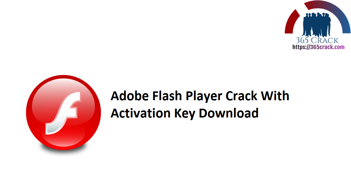 Adobe Flash Player Crack With Activation Key Download