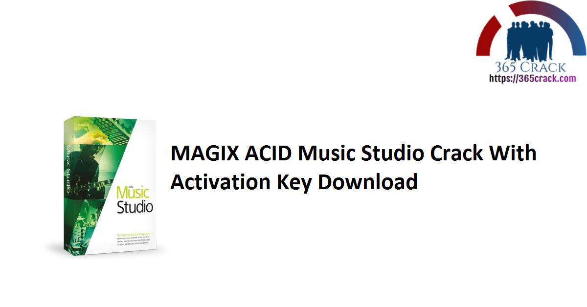 MAGIX ACID Music Studio Crack With Activation Key Download