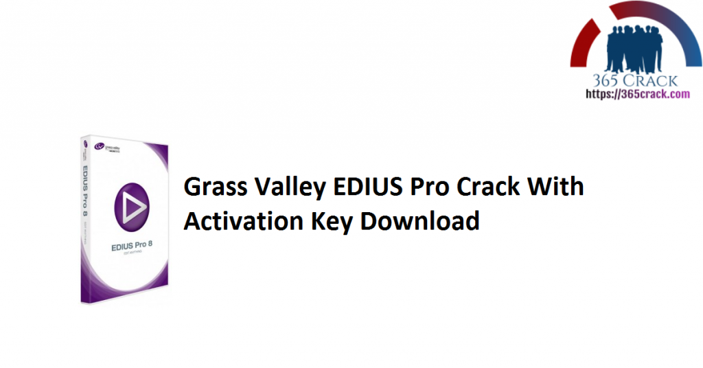 edius 9 full registered with crack patch activator serial key