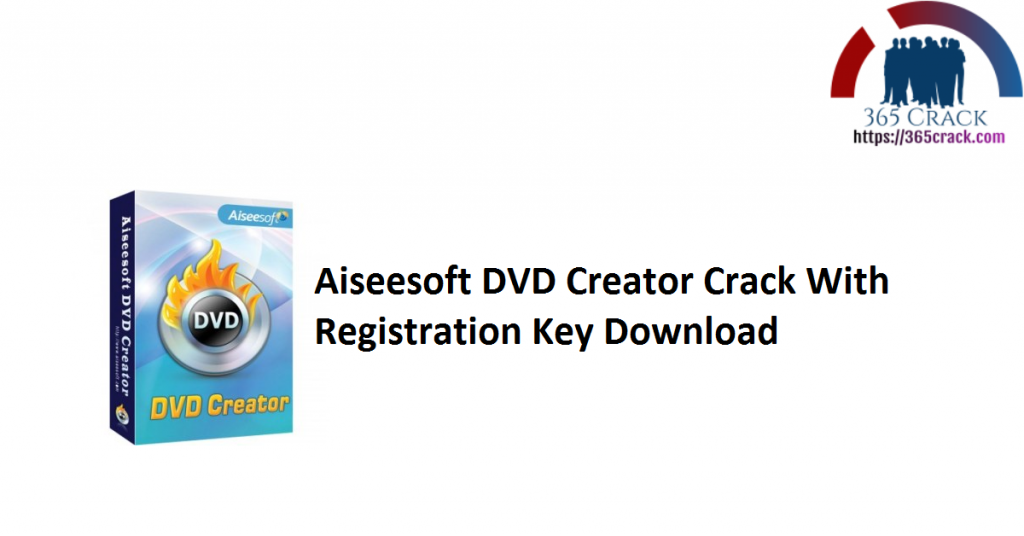 Aiseesoft DVD Creator 5.2.62 download the new version for ipod