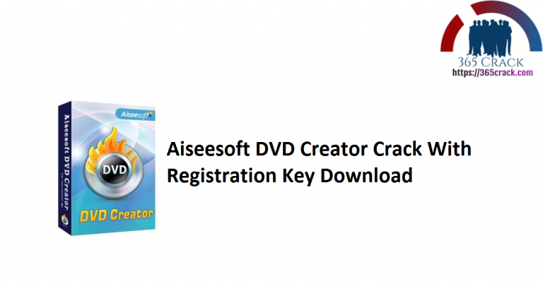download the last version for mac Aiseesoft DVD Creator 5.2.62