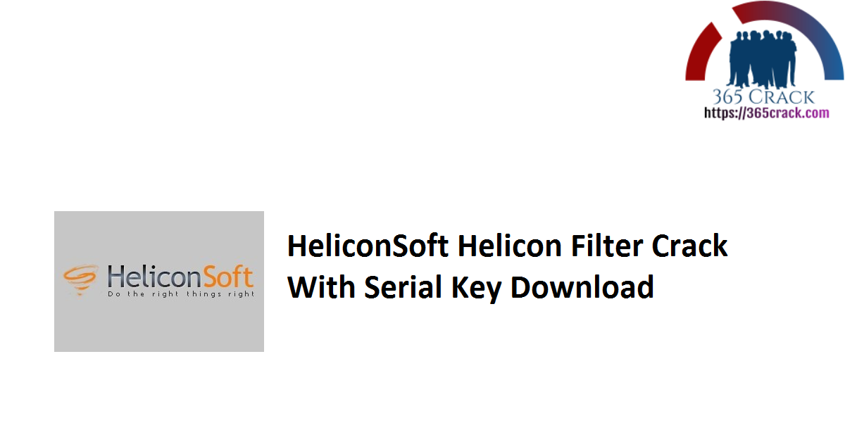 HeliconSoft Helicon Filter Crack With Serial Key Download