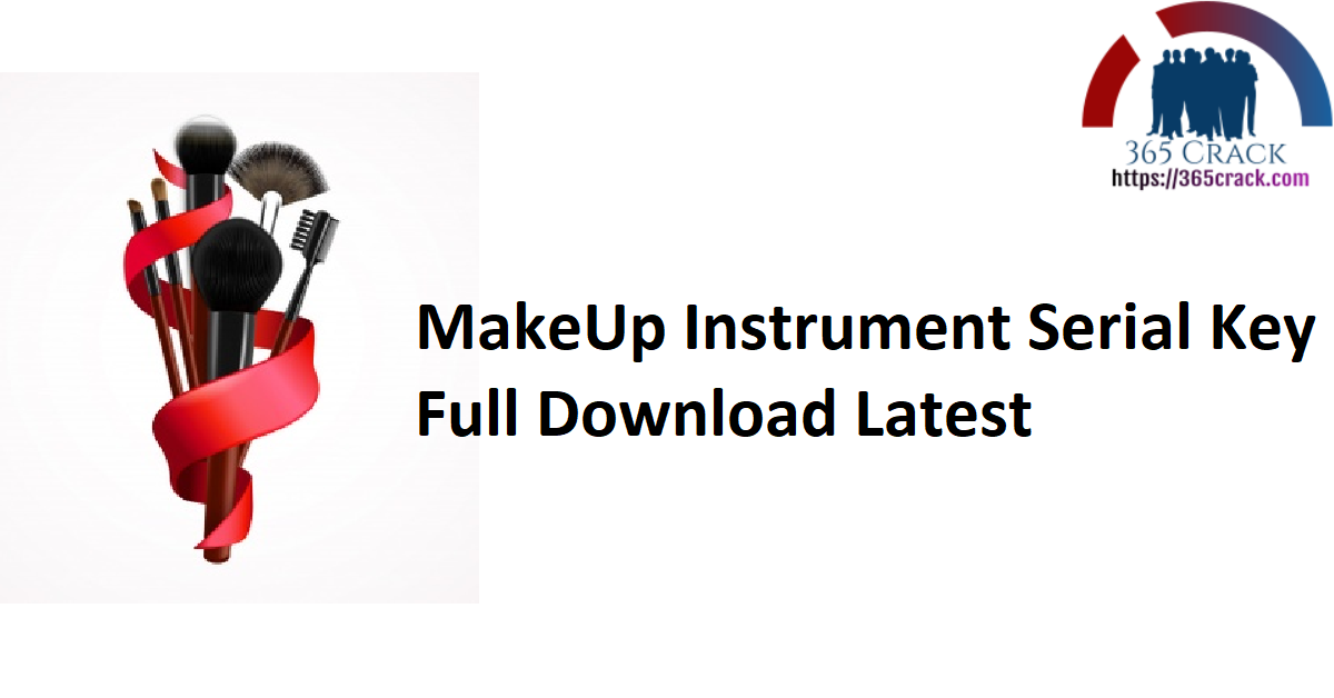 MakeUp Instrument Serial Key Full Download Latest