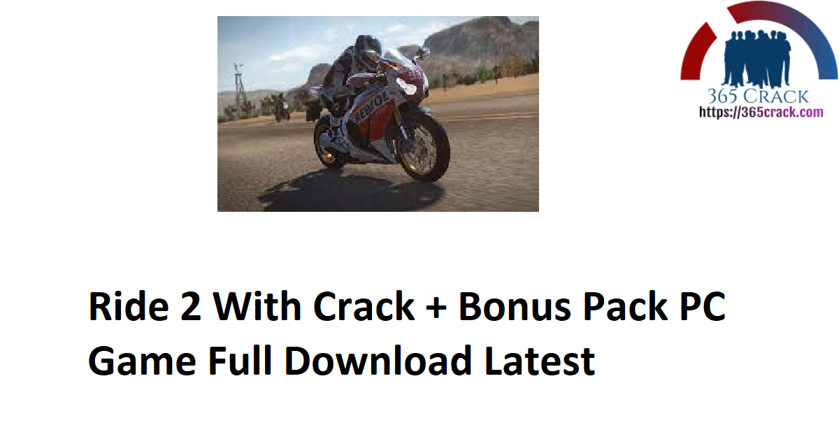 Ride 2 With Crack + Bonus Pack PC Game Full Download Latest