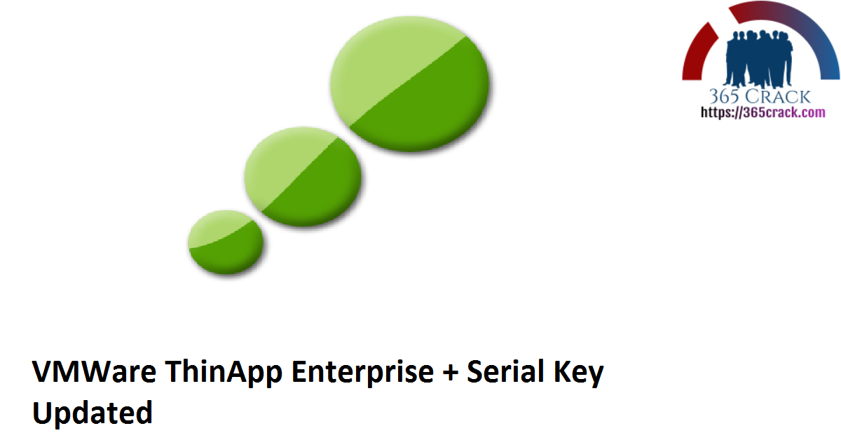 VMWare ThinApp Enterprise + Serial Key Updated