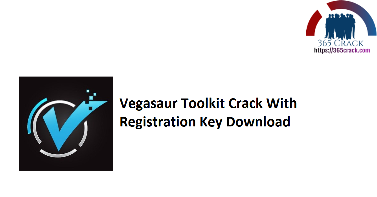 Vegasaur Toolkit Crack With Registration Key Download