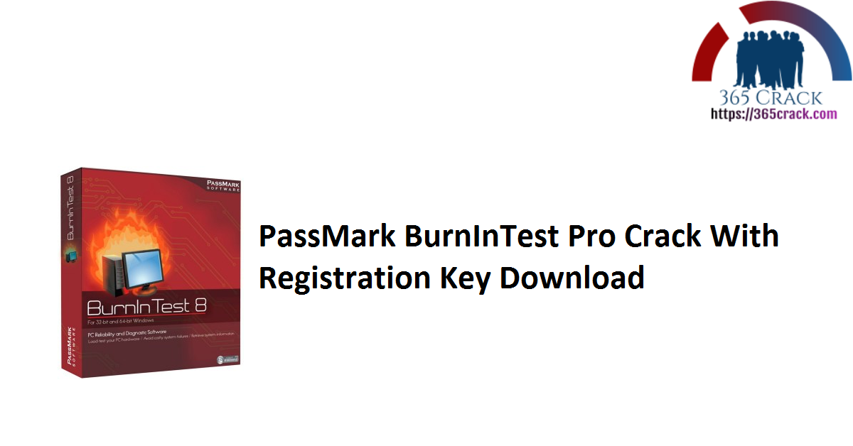 PassMark BurnInTest Pro Crack With Registration Key Download