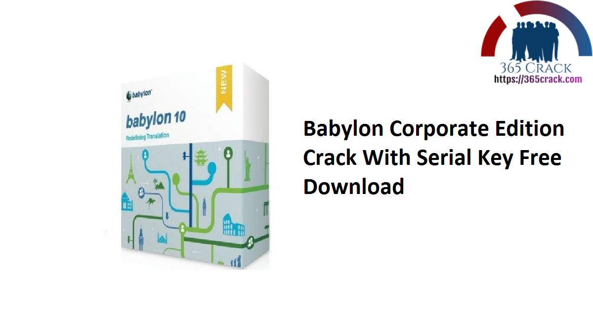 Babylon Corporate Edition Crack With Serial Key Free Download