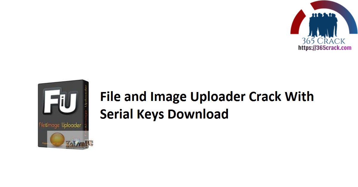 File and Image Uploader Crack With Serial Keys Download