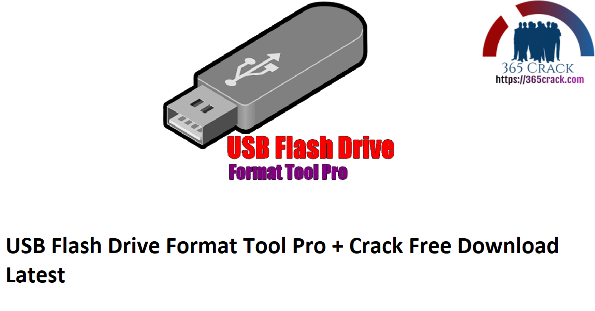 USB Flash Drive Format Tool Pro + Crack Free Download Latest