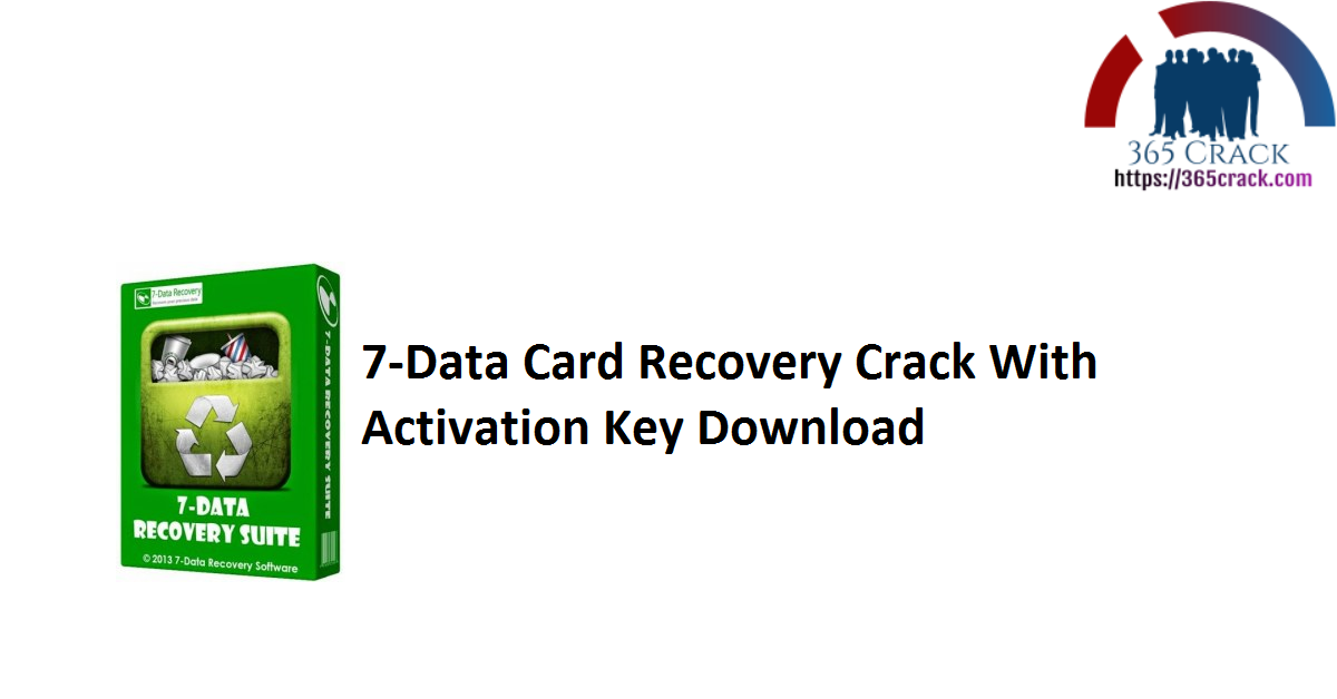 7-Data Card Recovery Crack With Activation Key Download