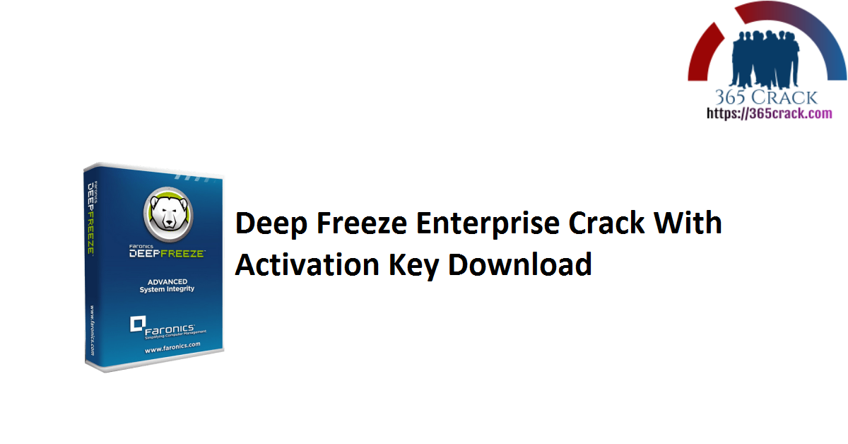 Deep Freeze Enterprise Crack With Activation Key Download