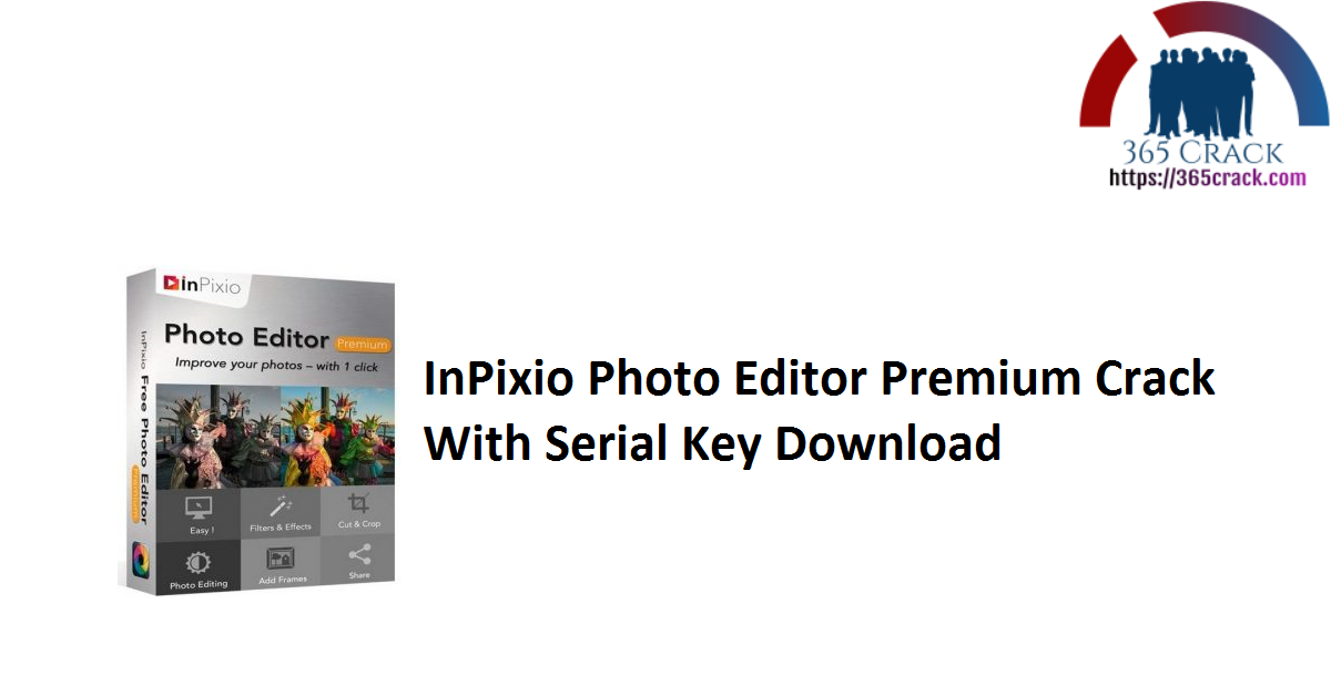 InPixio Photo Editor Premium Crack With Serial Key Download