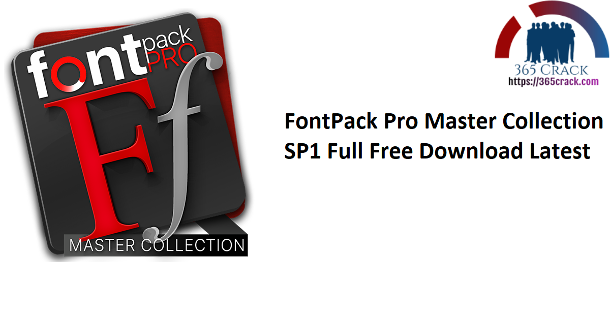 FontPack Pro Master Collection SP1 Full Free Download Latest