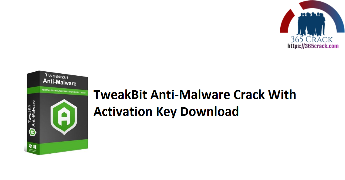 TweakBit Anti-Malware Crack With Activation Key Download