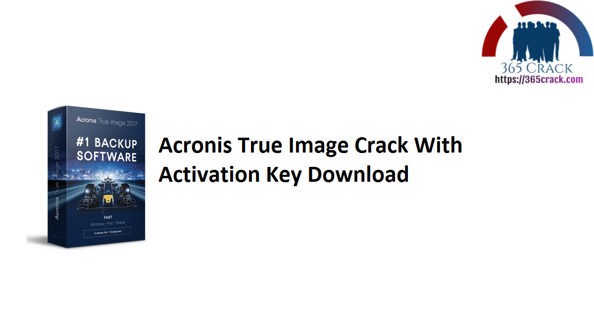 Acronis True Image Crack With Activation Key Download