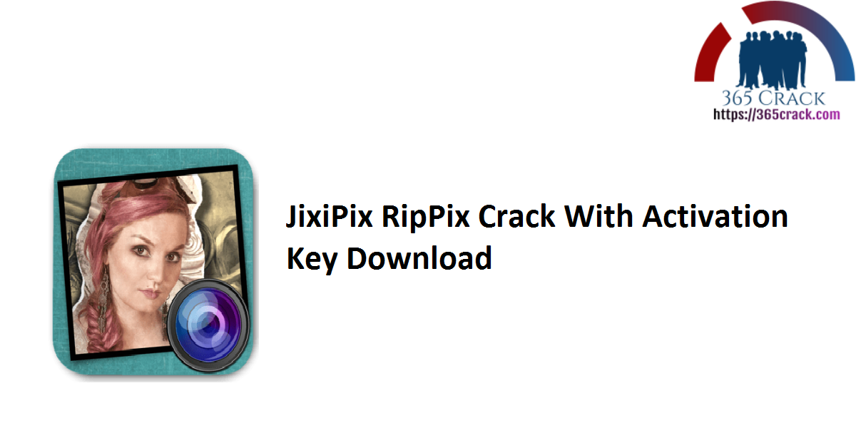JixiPix RipPix Crack With Activation Key Download