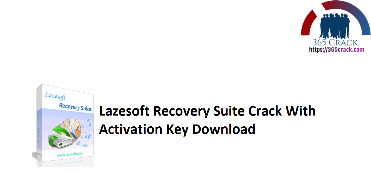 Lazesoft Recovery Suite Crack With Activation Key Download