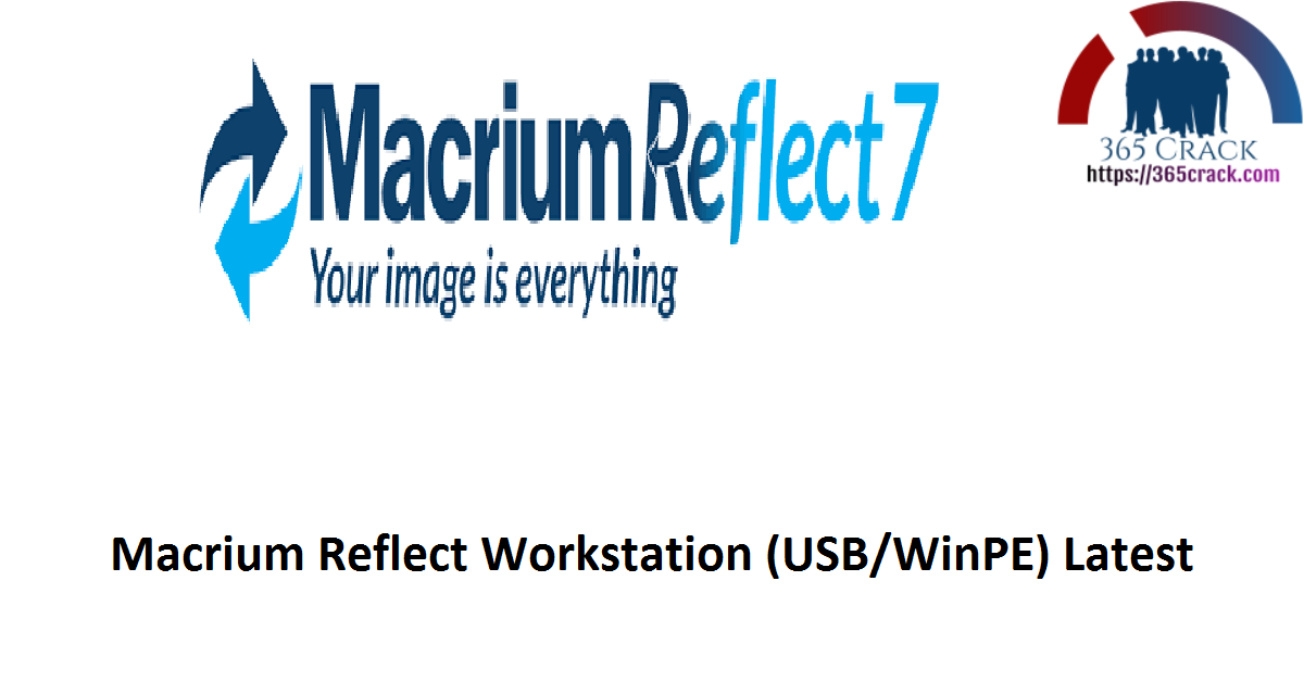 Macrium Reflect Workstation (USBWinPE) Latest