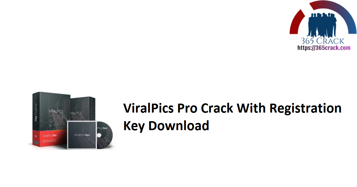 ViralPics Pro Crack With Registration Key Download