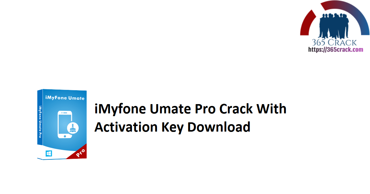 iMyfone Umate Pro Crack With Activation Key Download