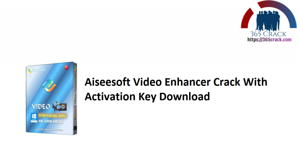 aiseesoft video enhancer crack