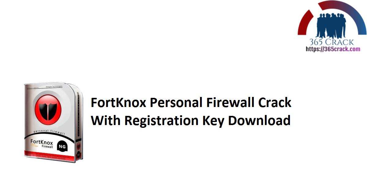 FortKnox Personal Firewall Crack With Registration Key Download