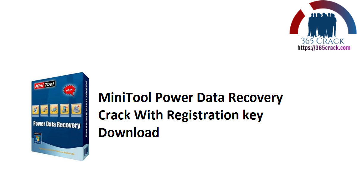 MiniTool Power Data Recovery Crack With Registration key