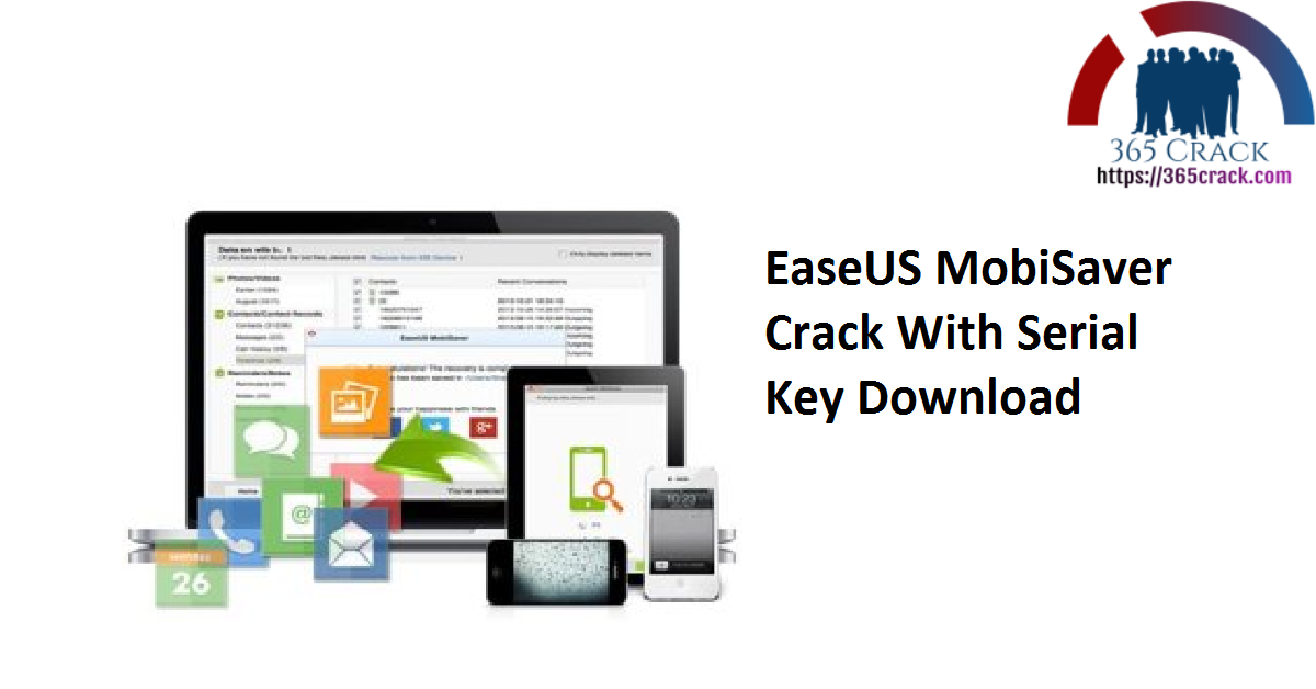 EaseUS MobiSaver Crack With Serial Key Download