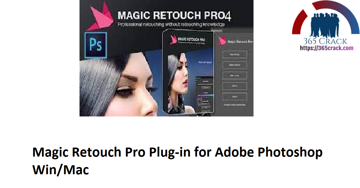 Magic Retouch Pro Plug-in for Adobe Photoshop Win/Mac