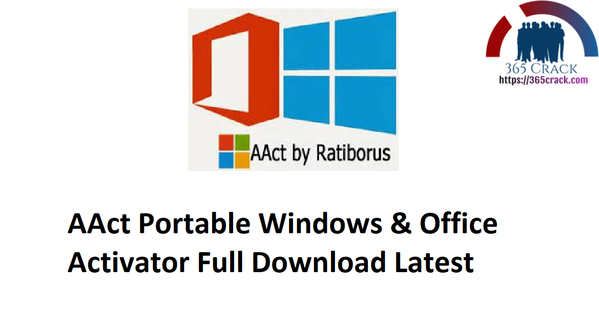 AAct Portable Windows & Office Activator Full Download Latest