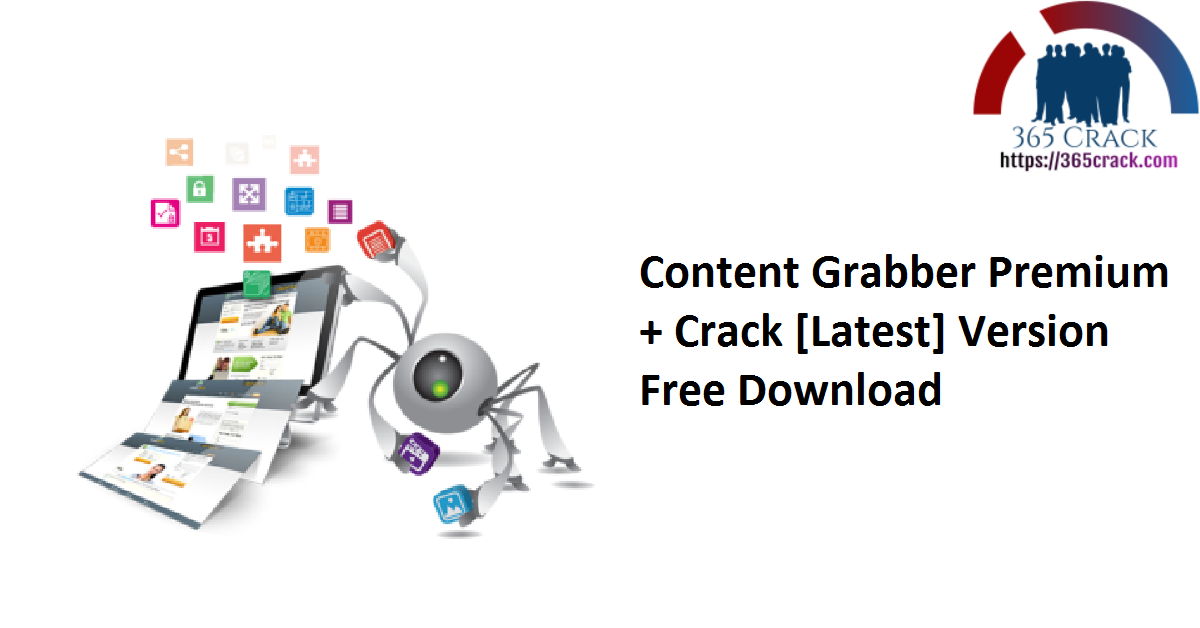 Content Grabber Premium + Crack [Latest] Version Free Download