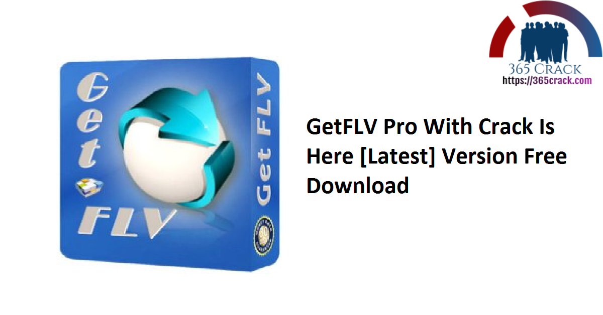 GetFLV Pro 30.2307.13.0 instal the last version for apple