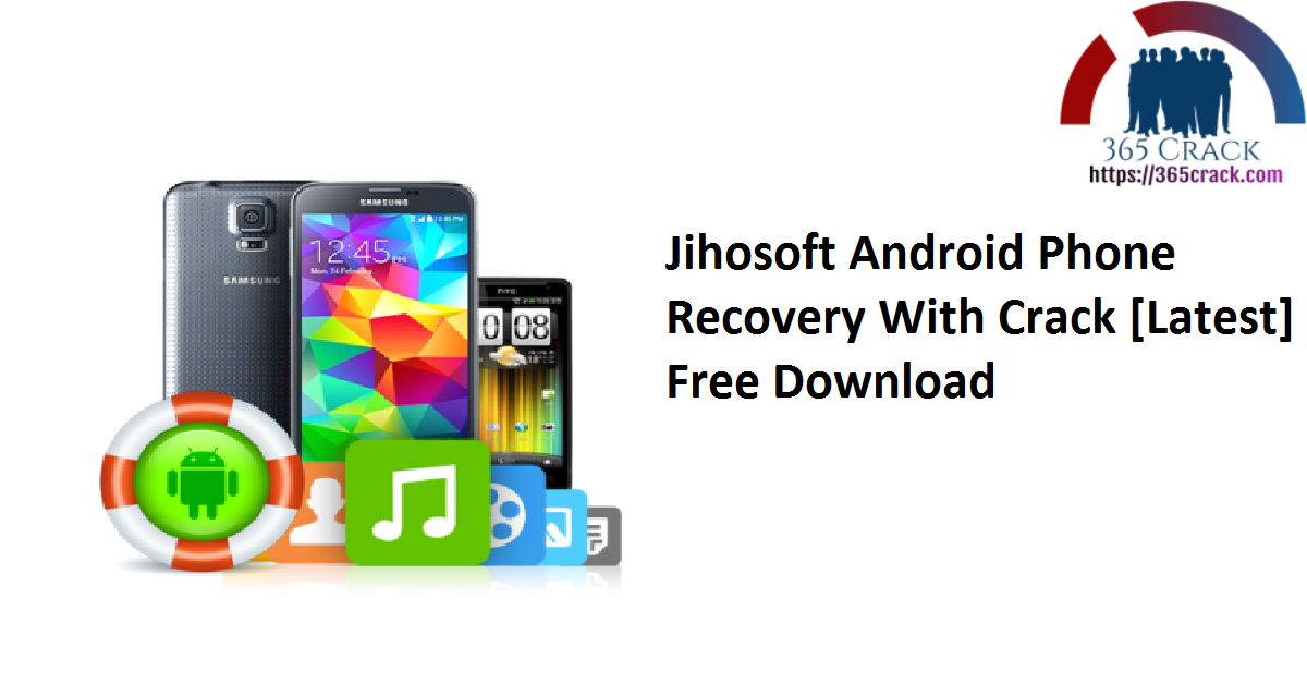 Jihosoft Android Phone Recovery With Crack [Latest] Free Download