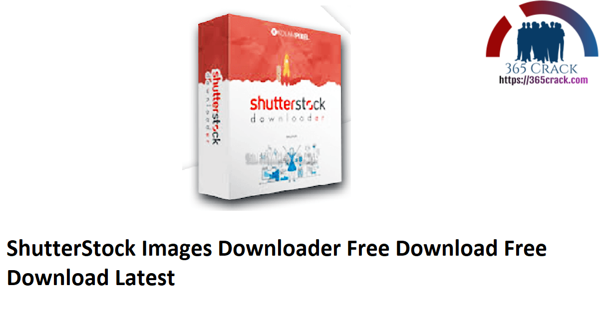 ShutterStock Images Downloader Free Download Free Download Latest