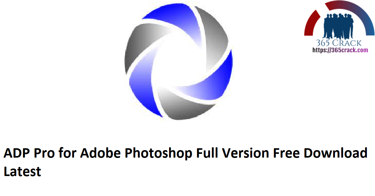 ADP Pro for Adobe Photoshop Full Version Free Download Latest