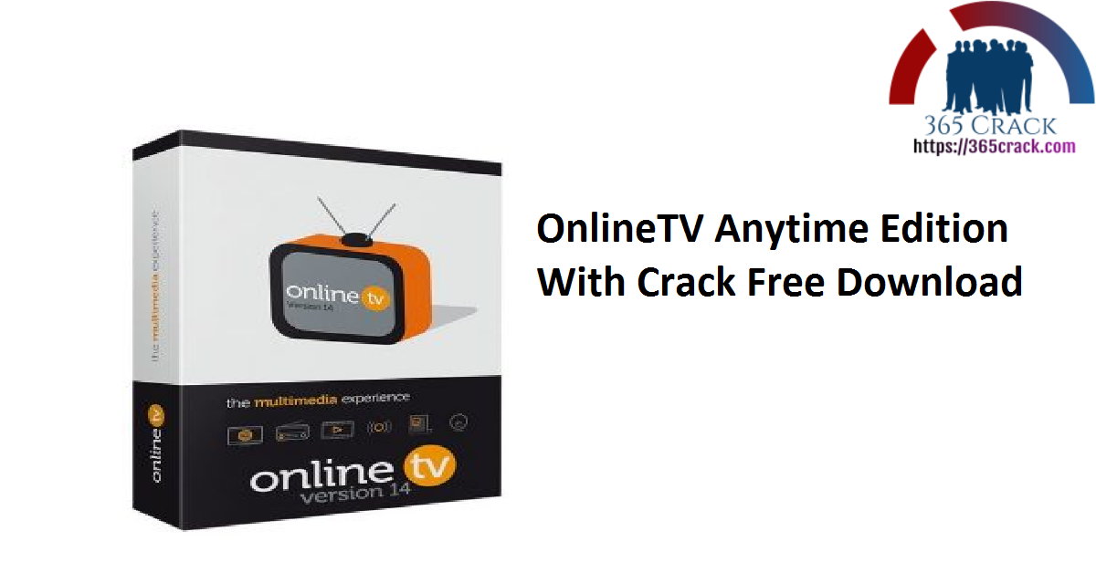 OnlineTV Anytime Edition With Crack Free Download