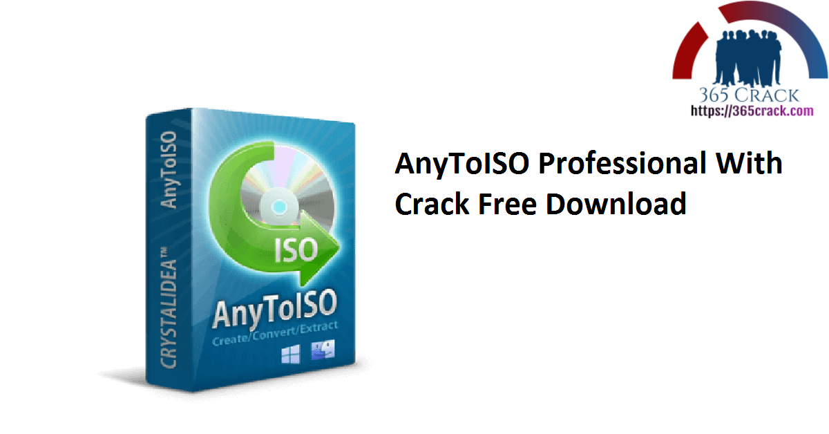 AnyToISO Professional With Crack Free Download