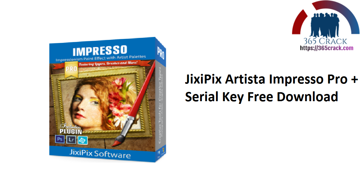 JixiPix Artista Impresso Pro + Serial Key Free Download