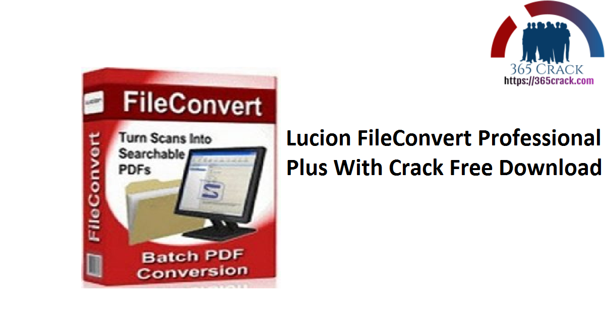 Lucion FileConvert Professional Plus With Crack Free Download