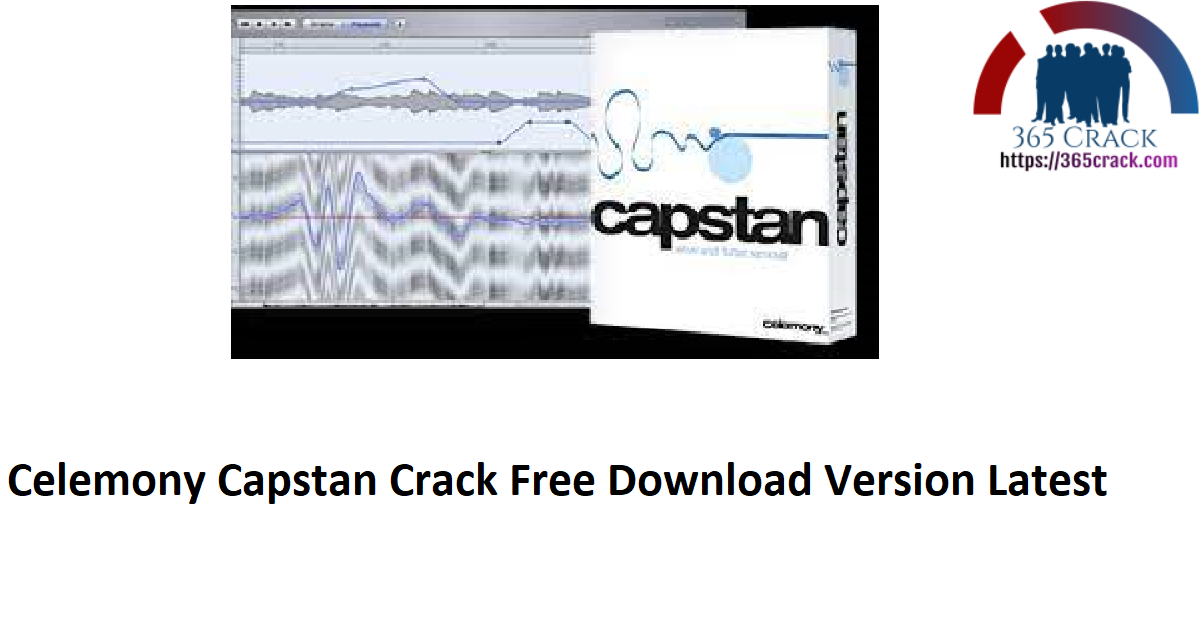 Celemony Capstan Crack Free Download Version Latest