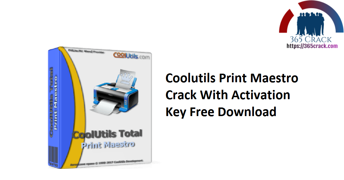 Coolutils Print Maestro Crack With Activation Key Free Download