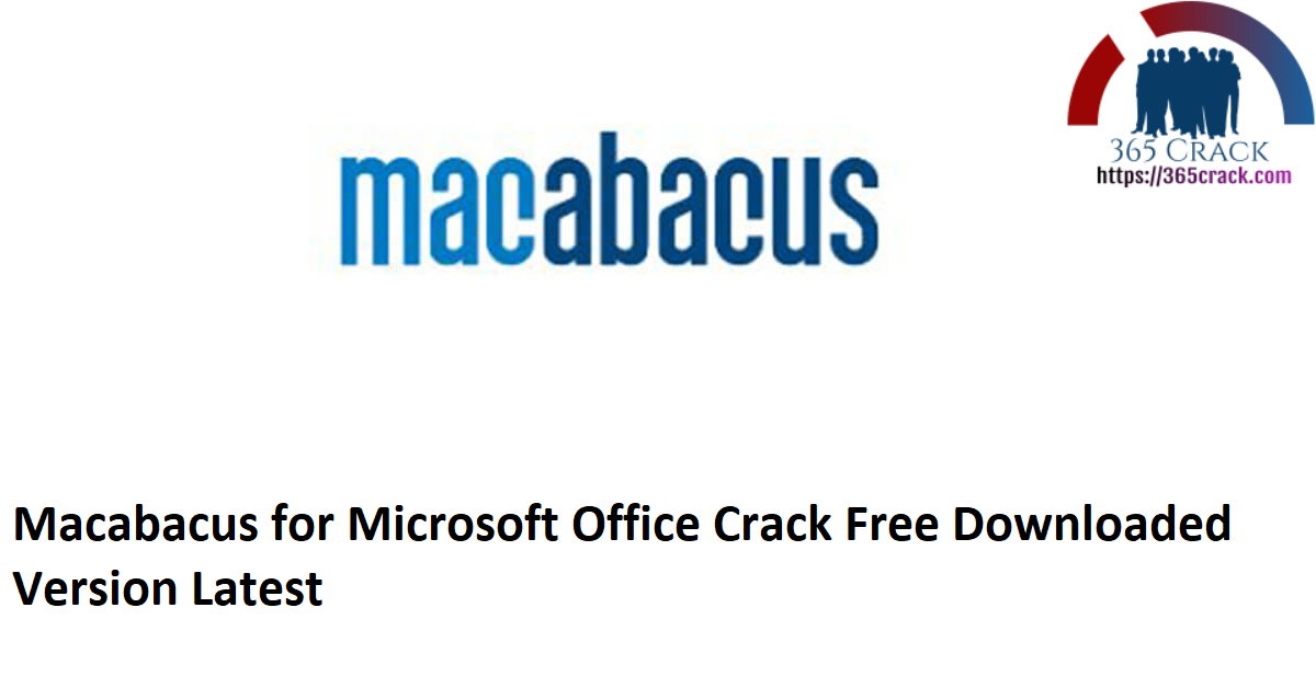 Macabacus for Microsoft Office Crack Free Downloaded Version Latest