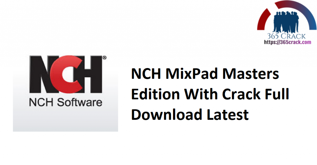 NCH MixPad Masters Edition 10.85 for windows instal free