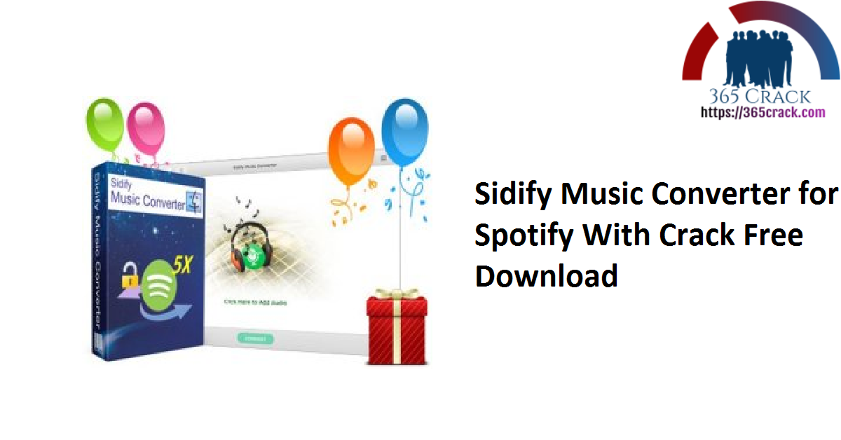 Sidify Music Converter for Spotify With Crack Free Download